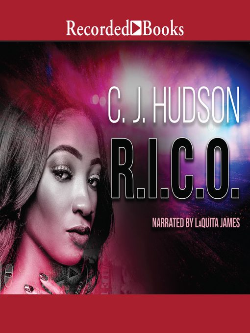 Title details for R.I.C.O. by C.J. Hudson - Available